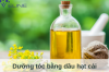 Dưỡng tóc bằng dầu hạt cải