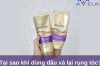 Tại sao khi dùng dầu xả lại rụng tóc?