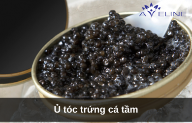 Ủ tóc trứng cá tầm